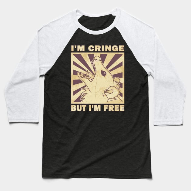 I'm Cringe, But I'm Free - Possum Baseball T-Shirt by valentinahramov